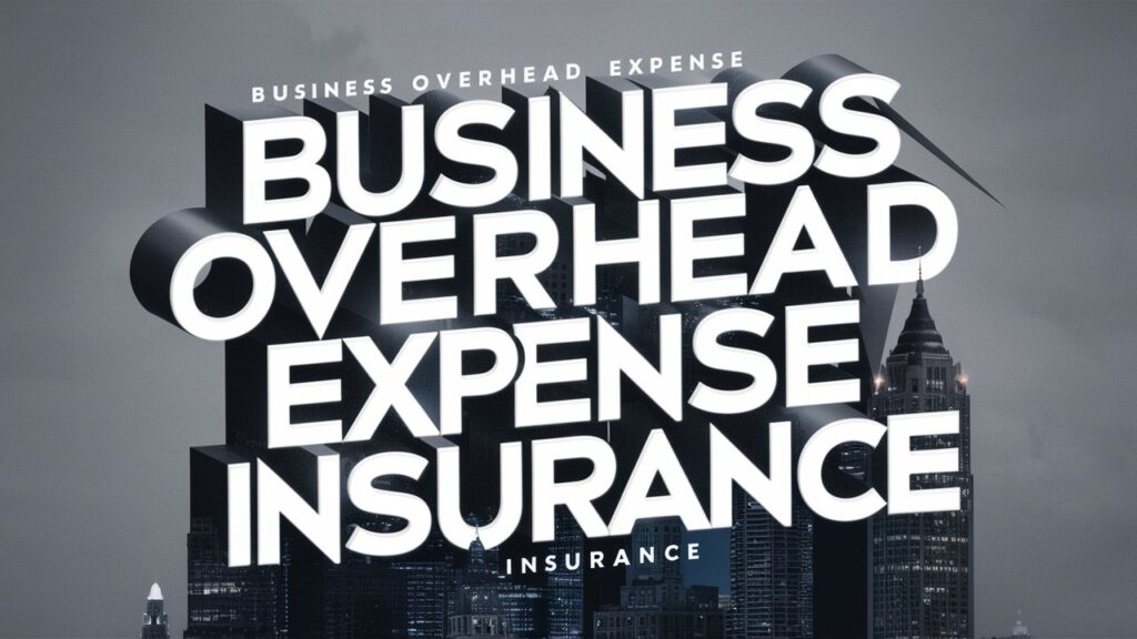 Business Overhead Expense Disability Insurance