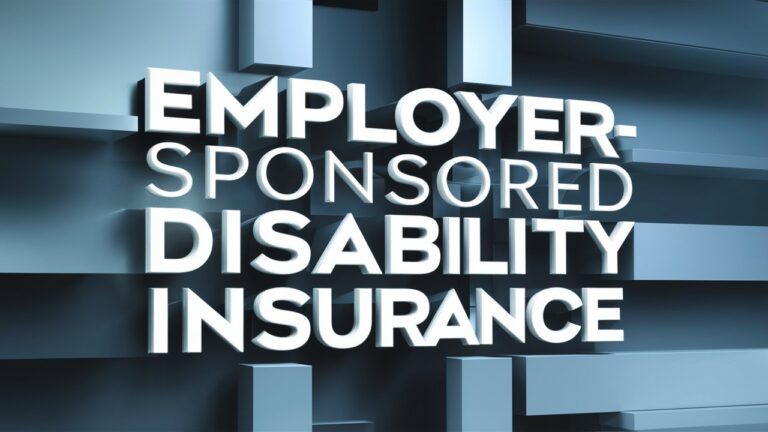 Employer-Sponsored Disability Insurance